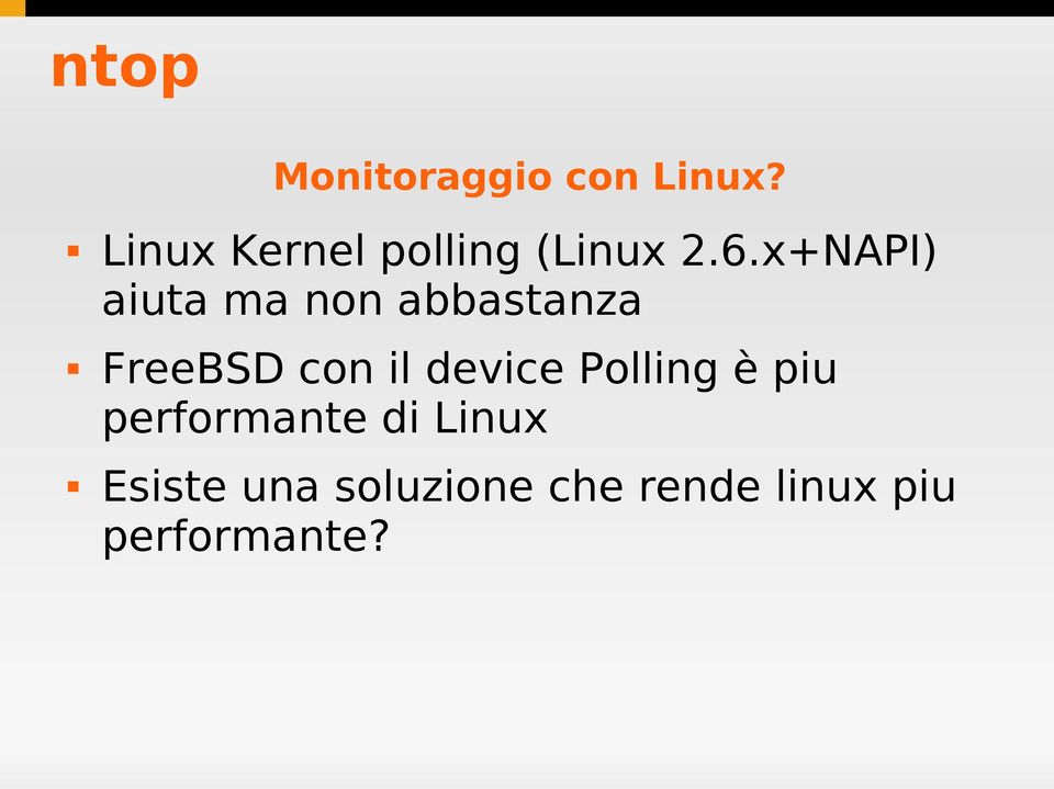 x+NAPI) aiuta ma non abbastanza FreeBSD con il