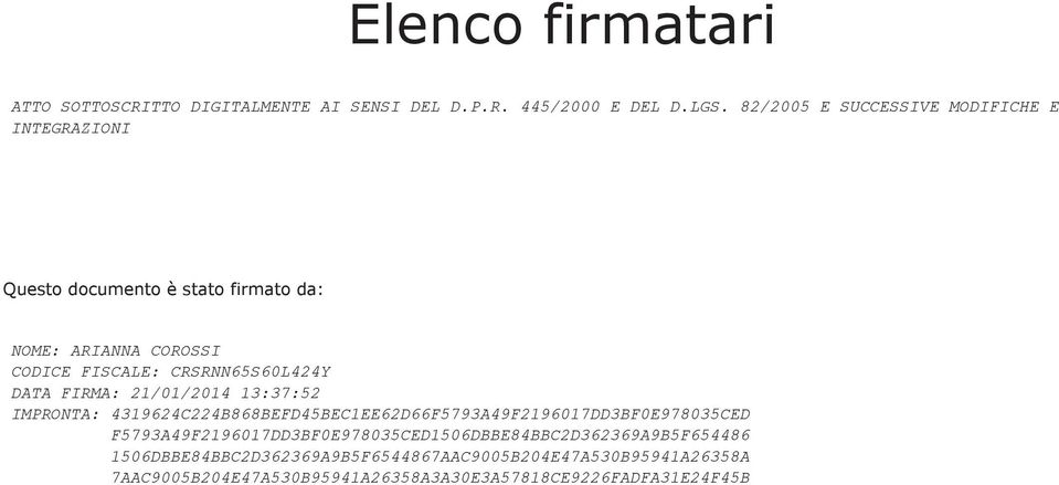 CRSRNN65S60L424Y DATA FIRMA: 21/01/2014 13:37:52 IMPRONTA: 4319624C224B868BEFD45BEC1EE62D66F5793A49F2196017DD3BF0E978035CED