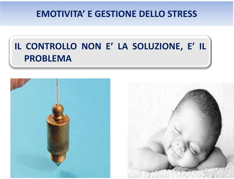 STRESS IL CONTROLLO