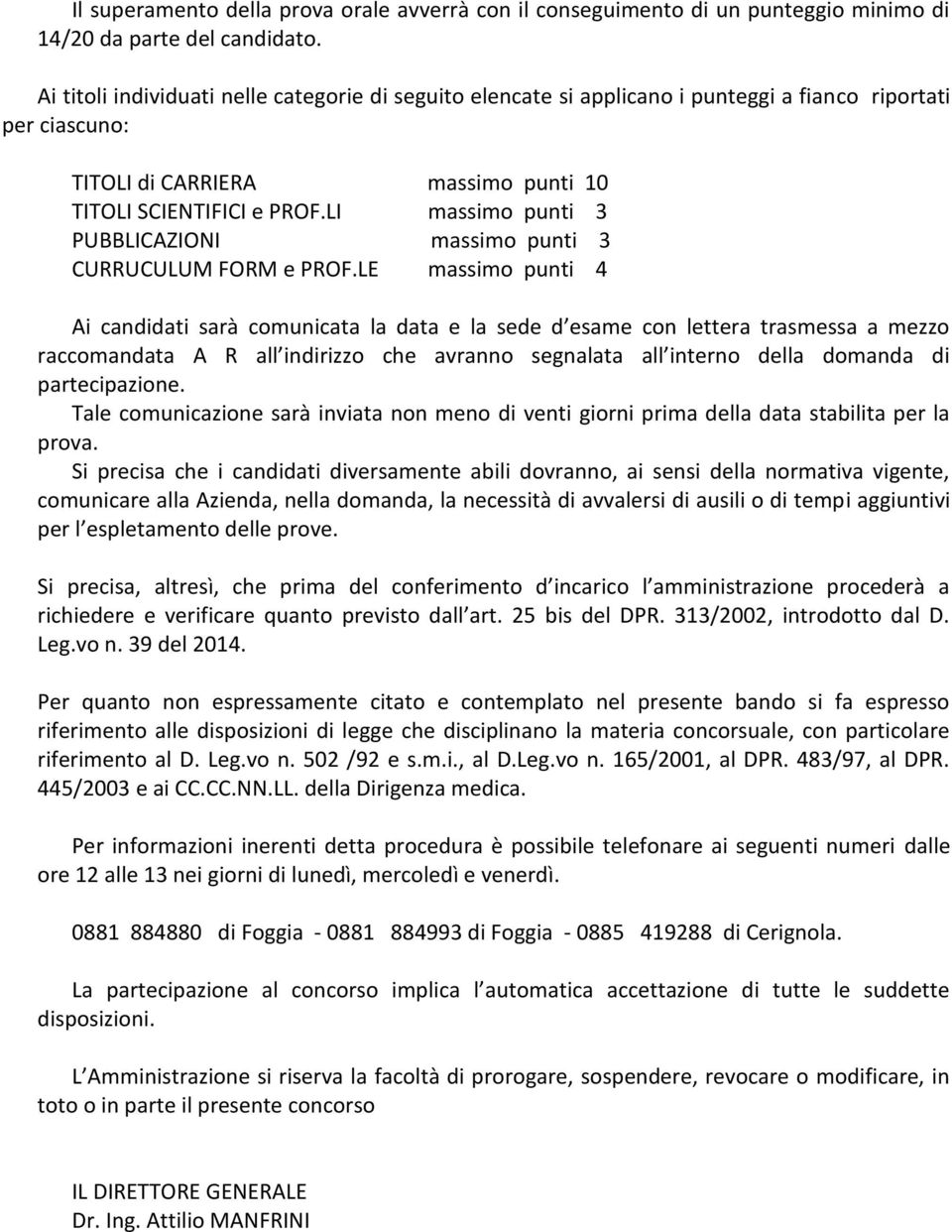 LI massimo punti 3 PUBBLICAZIONI massimo punti 3 CURRUCULUM FORM e PROF.