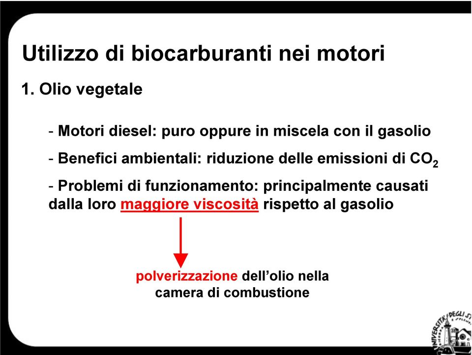 Problemi di funzionamento: principalmente causati dalla loro maggiore