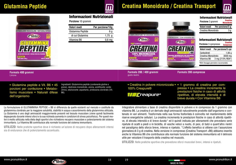 mg (213% RDA*) Formato 400 grammi Limone Formato 200 / 400 grammi gusto neutro Formato 200 compresse Glutamina peptide e Vit.