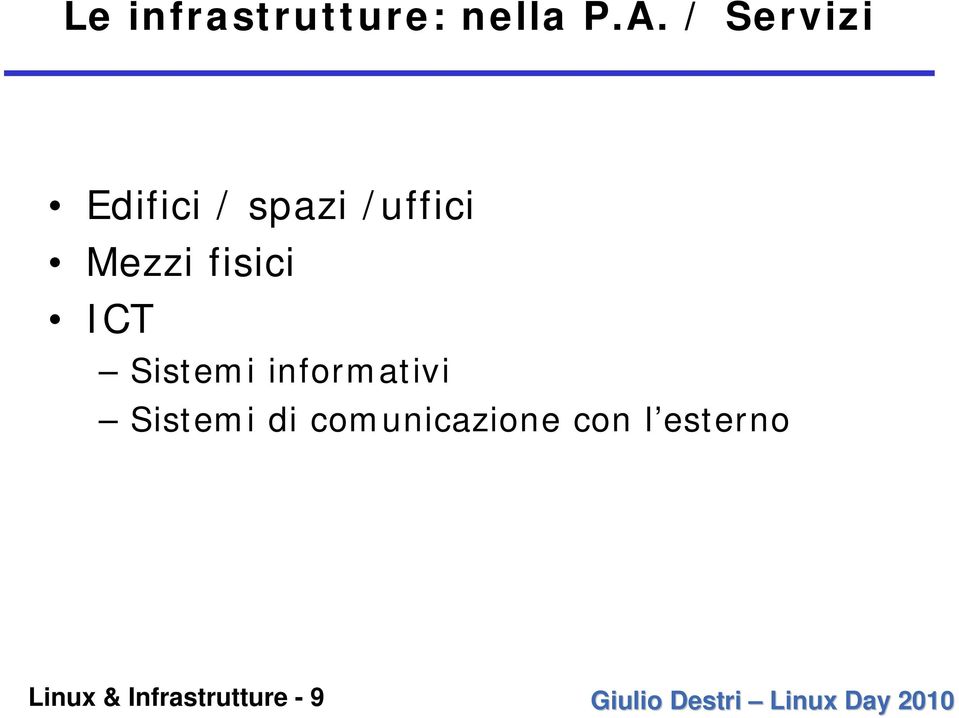 fisici ICT Sistemi informativi Sistemi di