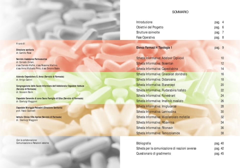 Arrigo Gattini Congregazione delle Suore Infermiere dell Addolorata Ospedale Valduce (Servizio di Farmacia) dr.