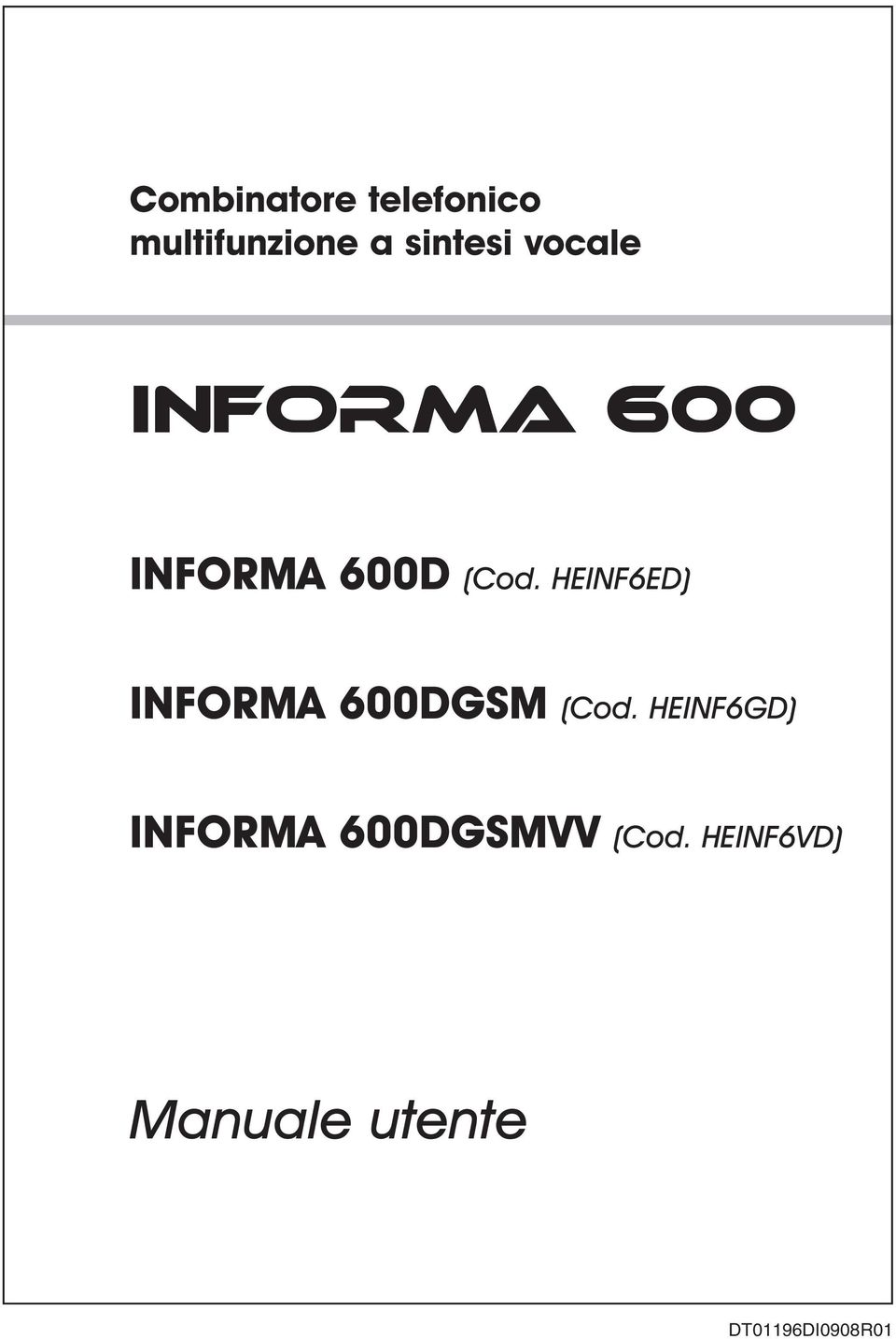 HEINF6ED) INFORMA 600DGSM (Cod.