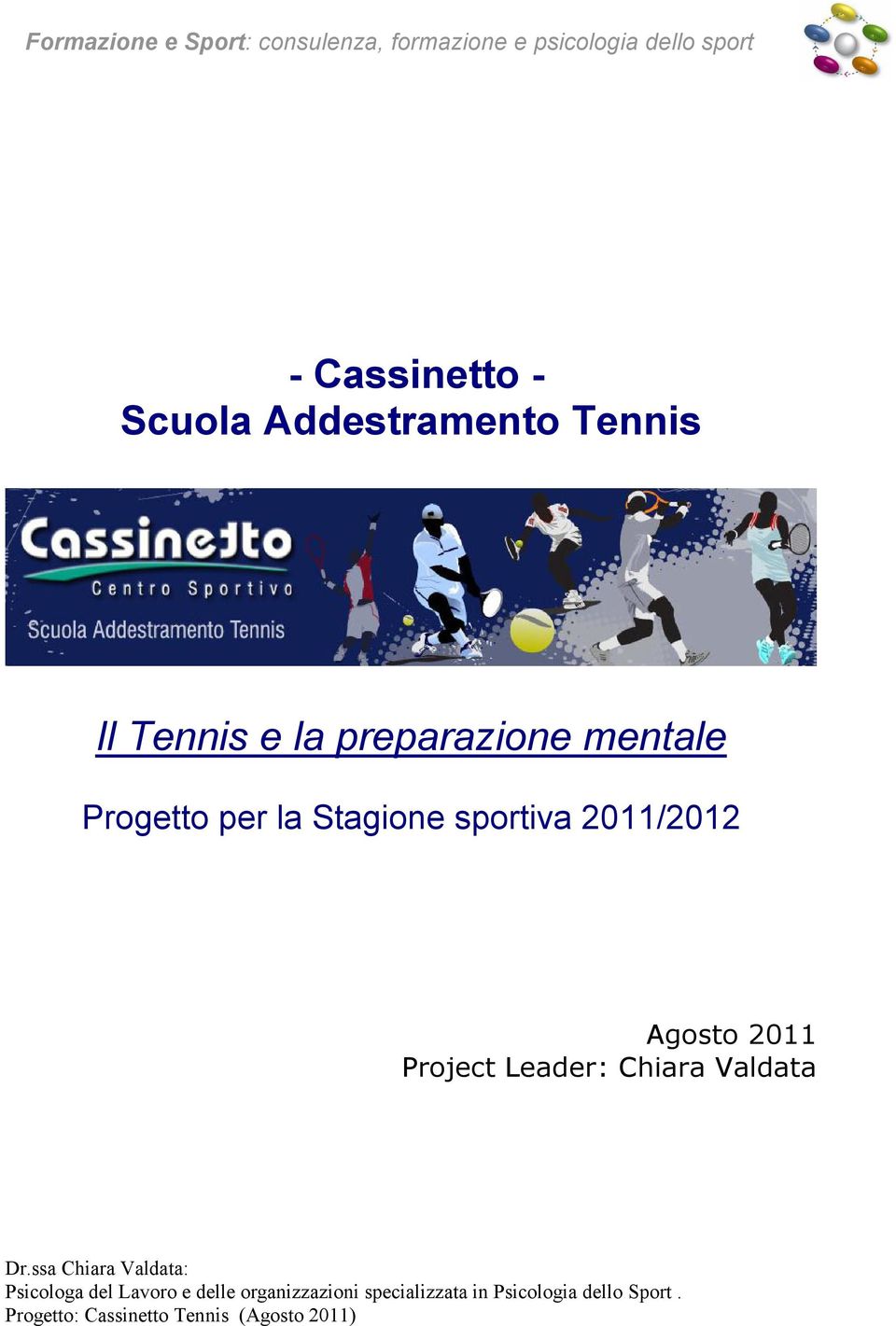 mentale Progetto per la Stagione sportiva