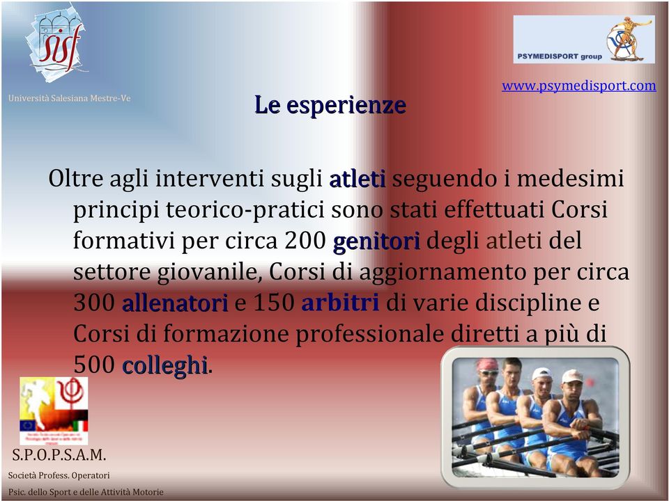 aggiornamento per circa 300 allenatorie 150 arbitridi varie discipline e Corsi di formazione