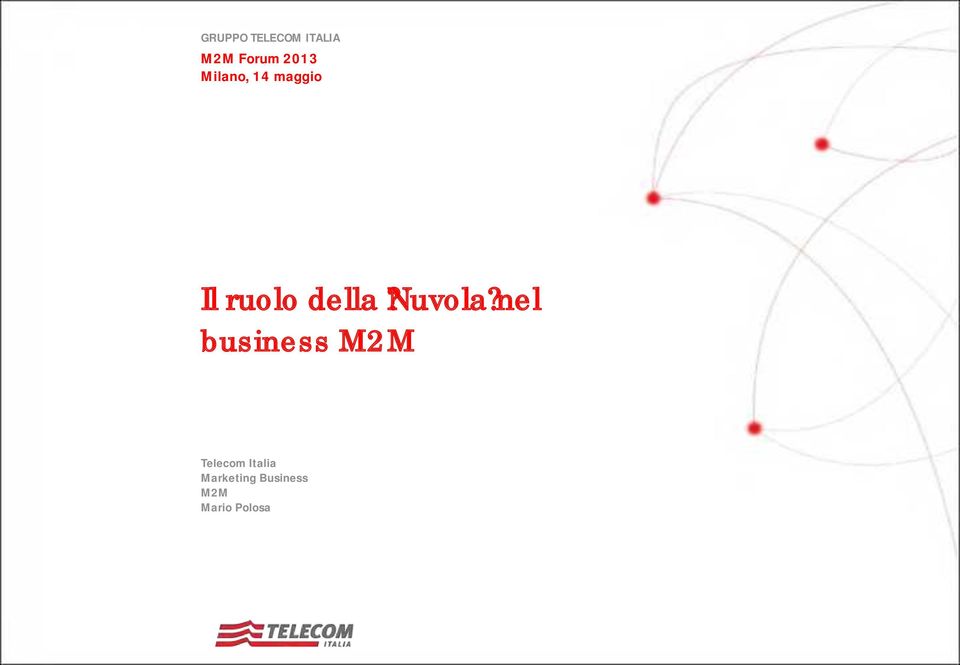 della Nuvola nel business M2M