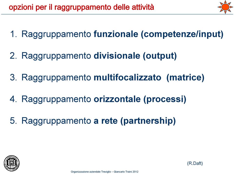 Raggruppamento divisionale (output) 3.