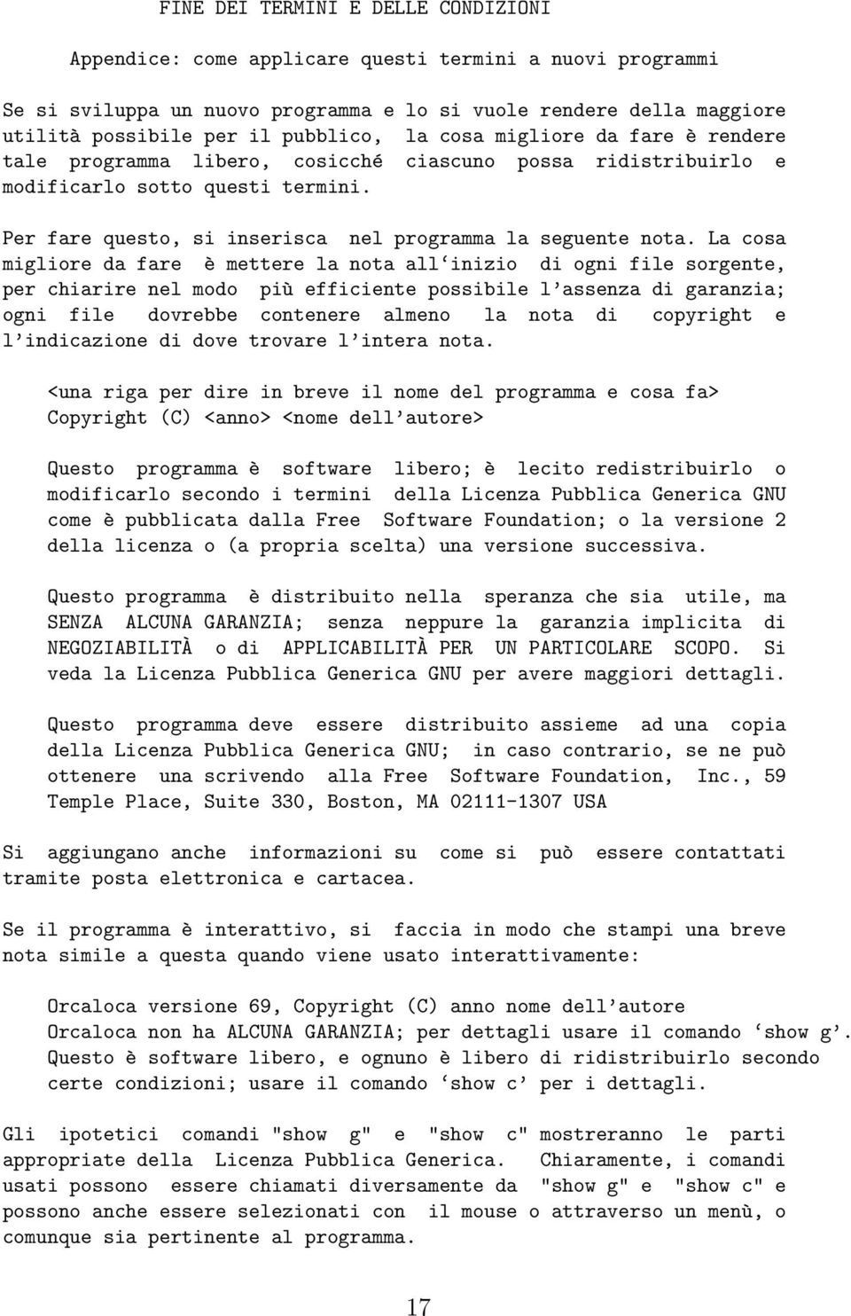 Per fare questo, si inserisca nel programma la seguente nota.