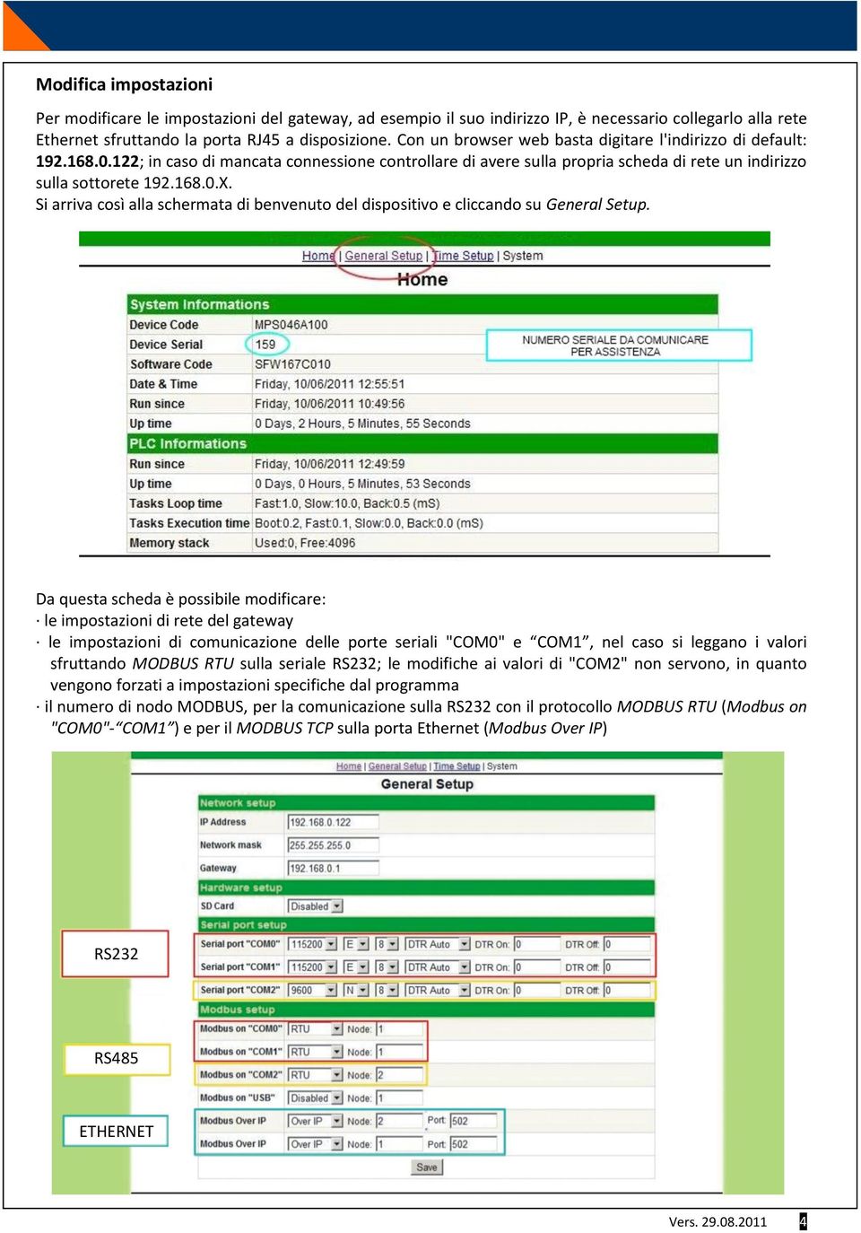 Si arriva così alla schermata di benvenuto del dispositivo e cliccando su General Setup.