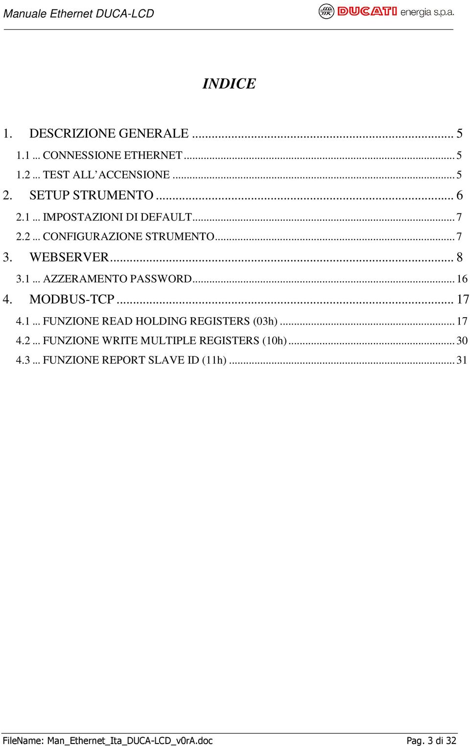 .. 16 4. MODBUS-TCP... 17 4.1... FUNZIONE READ HOLDING REGISTERS (03h)... 17 4.2.