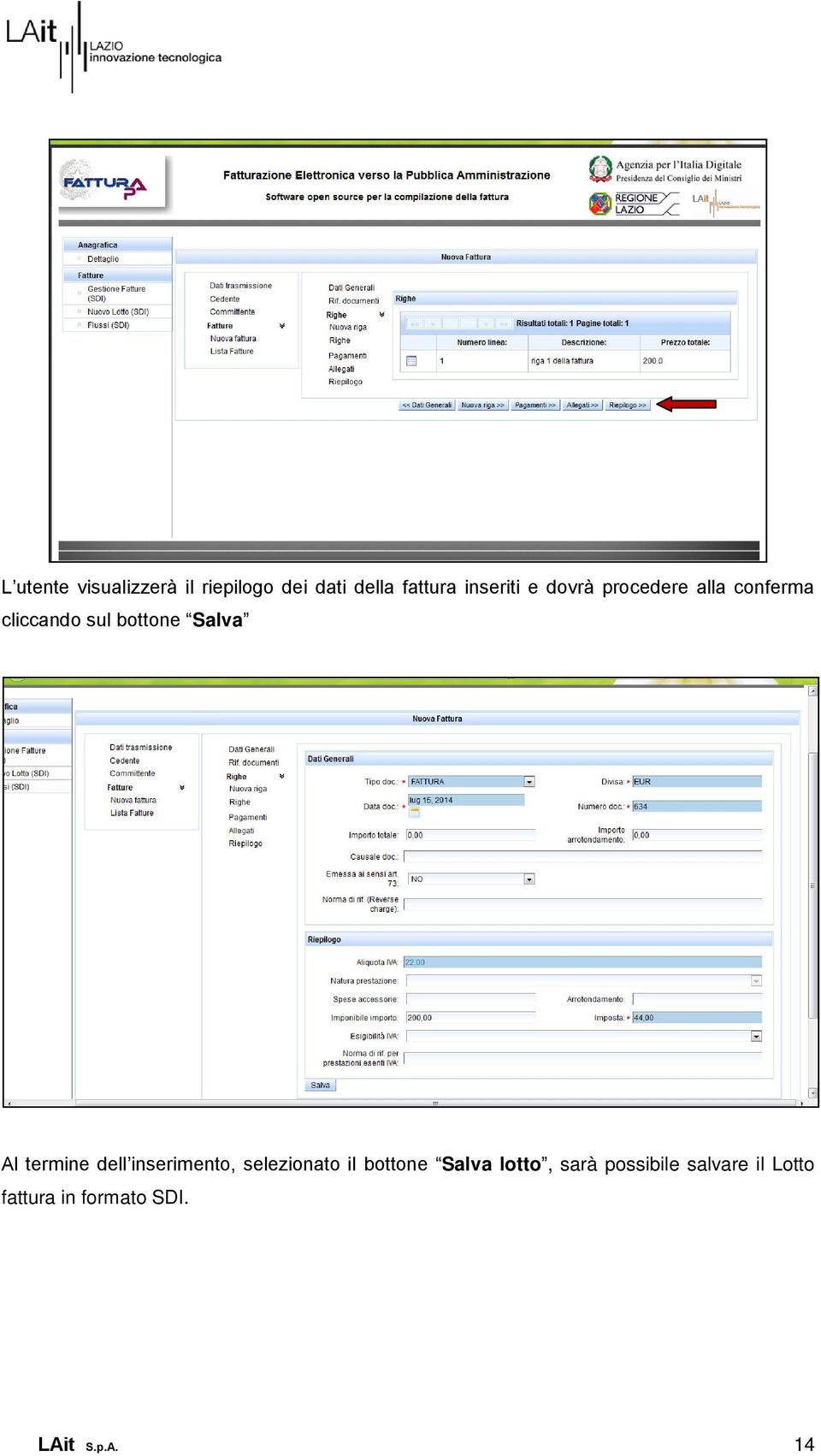 Salva Al termine dell inserimento, selezionato il bottone Salva