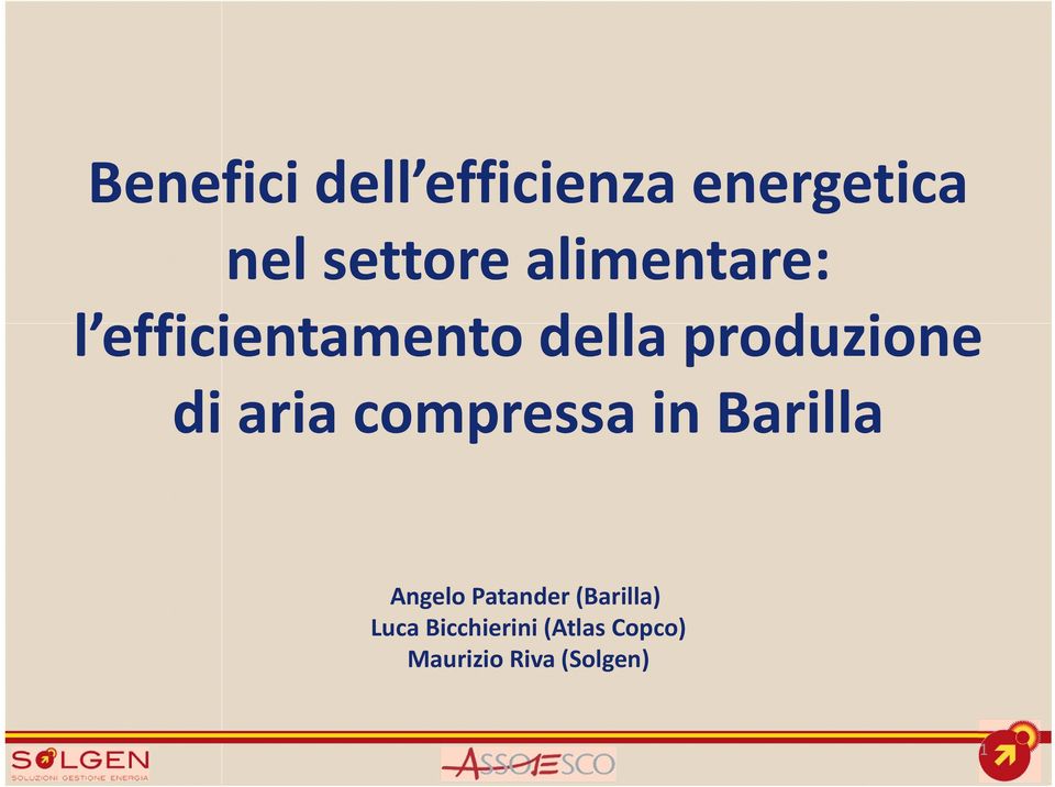 aria compressa in Barilla Angelo Patander (Barilla)