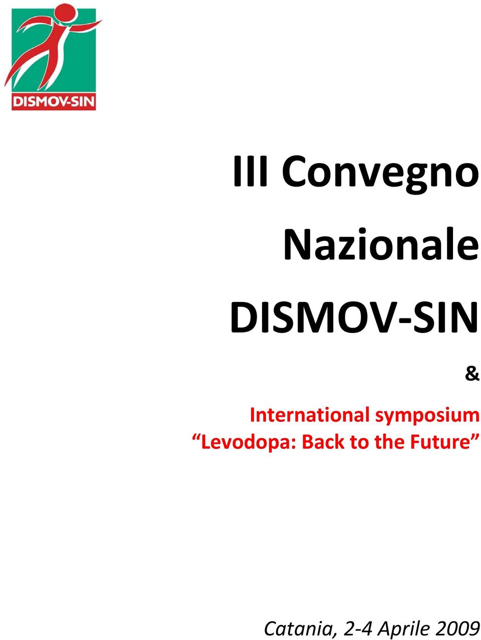 symposium Levodopa: Back to