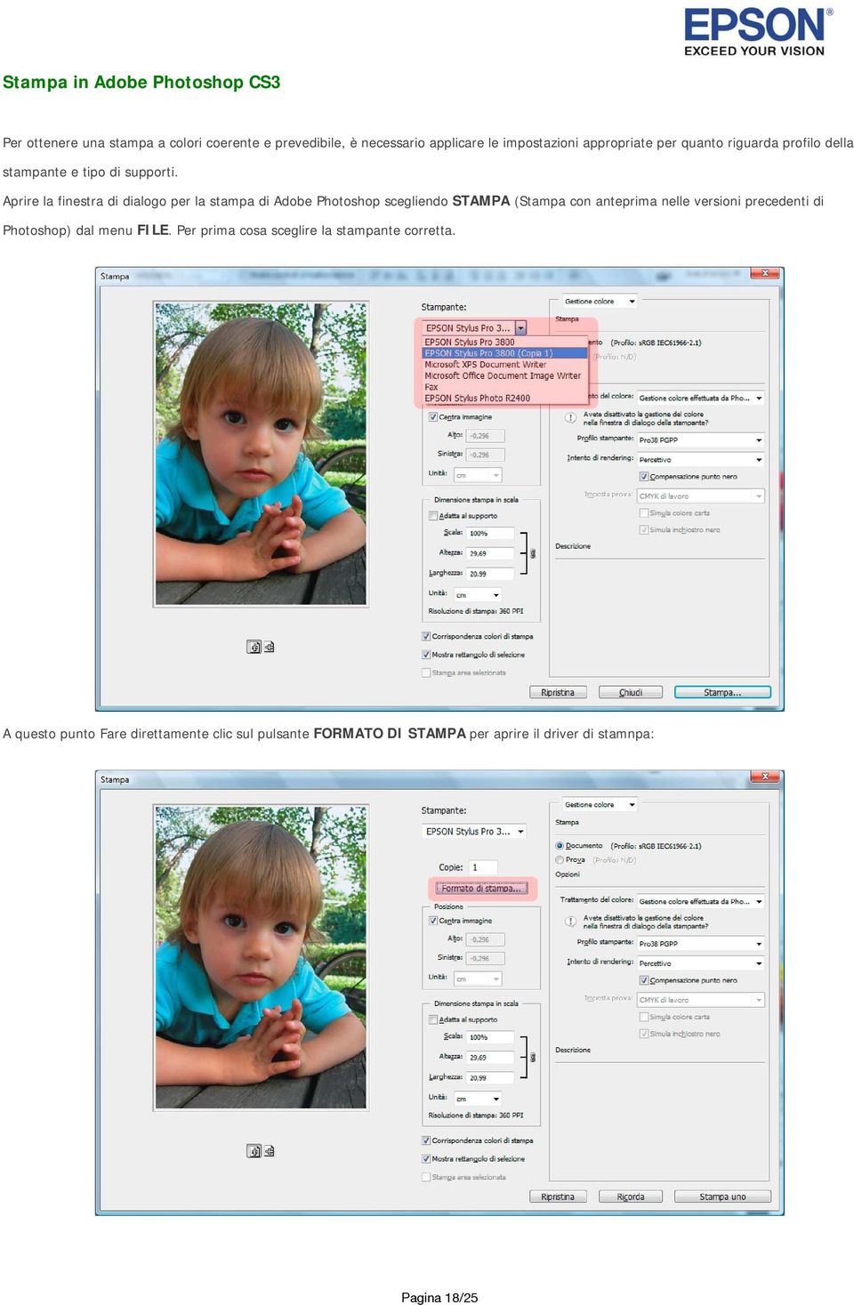 Aprire la finestra di dialogo per la stampa di Adobe Photoshop scegliendo STAMPA (Stampa con anteprima nelle versioni precedenti