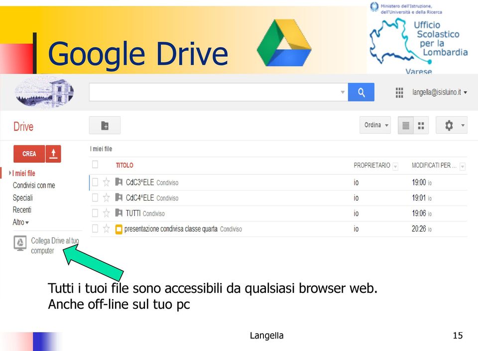 qualsiasi browser web.