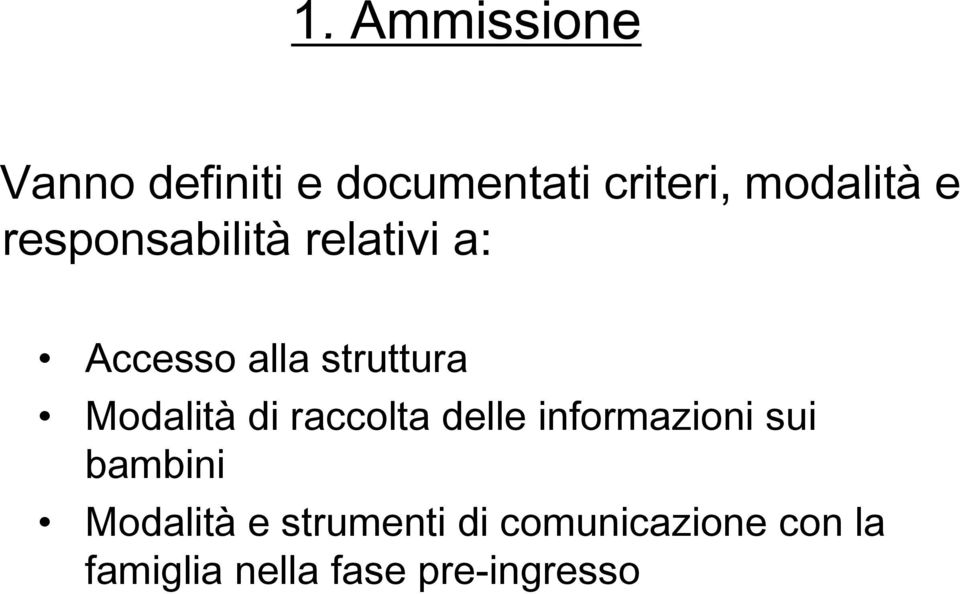 di raccolta delle informazioni sui bambini Modalità e