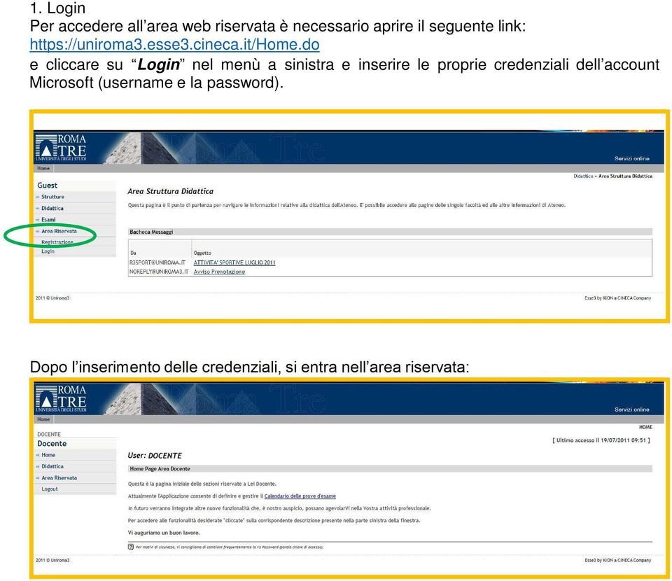 do e cliccare su Login nel menù a sinistra e inserire le proprie credenziali