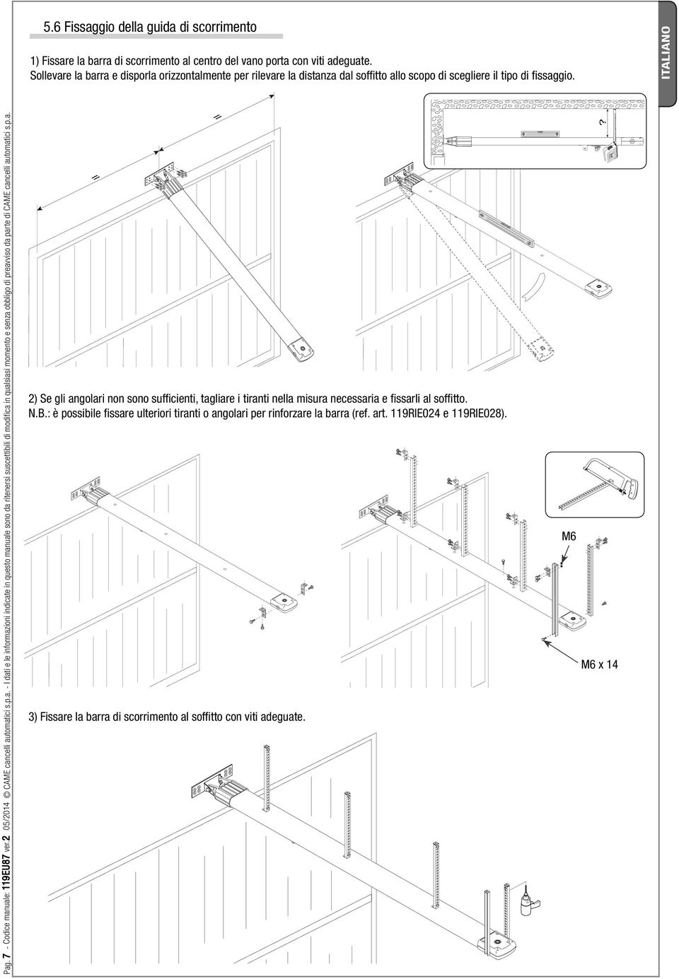 2 05/2014 cancelli automatici s.p.a. - I dati e le informazioni indicate in questo manuale sono da ritenersi suscettibili di modifica in qualsiasi momento e senza obbligo di preavviso da parte di cancelli automatici s.