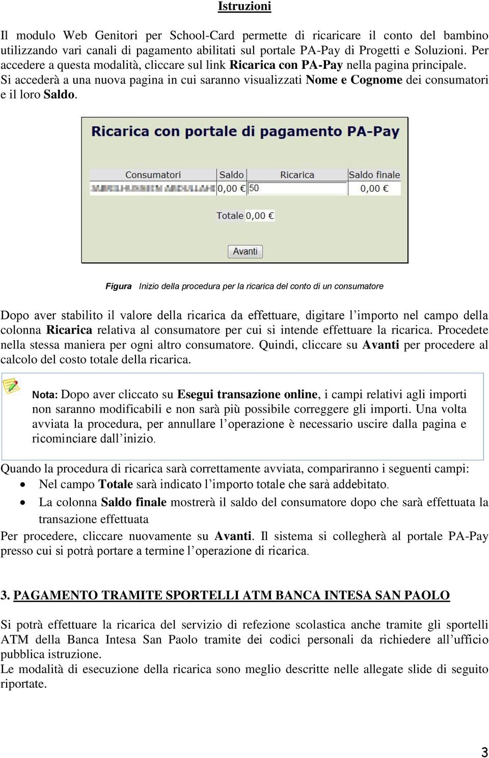 Si accederà a una nuova pagina in cui saranno visualizzati Nome e Cognome dei consumatori e il loro Saldo.