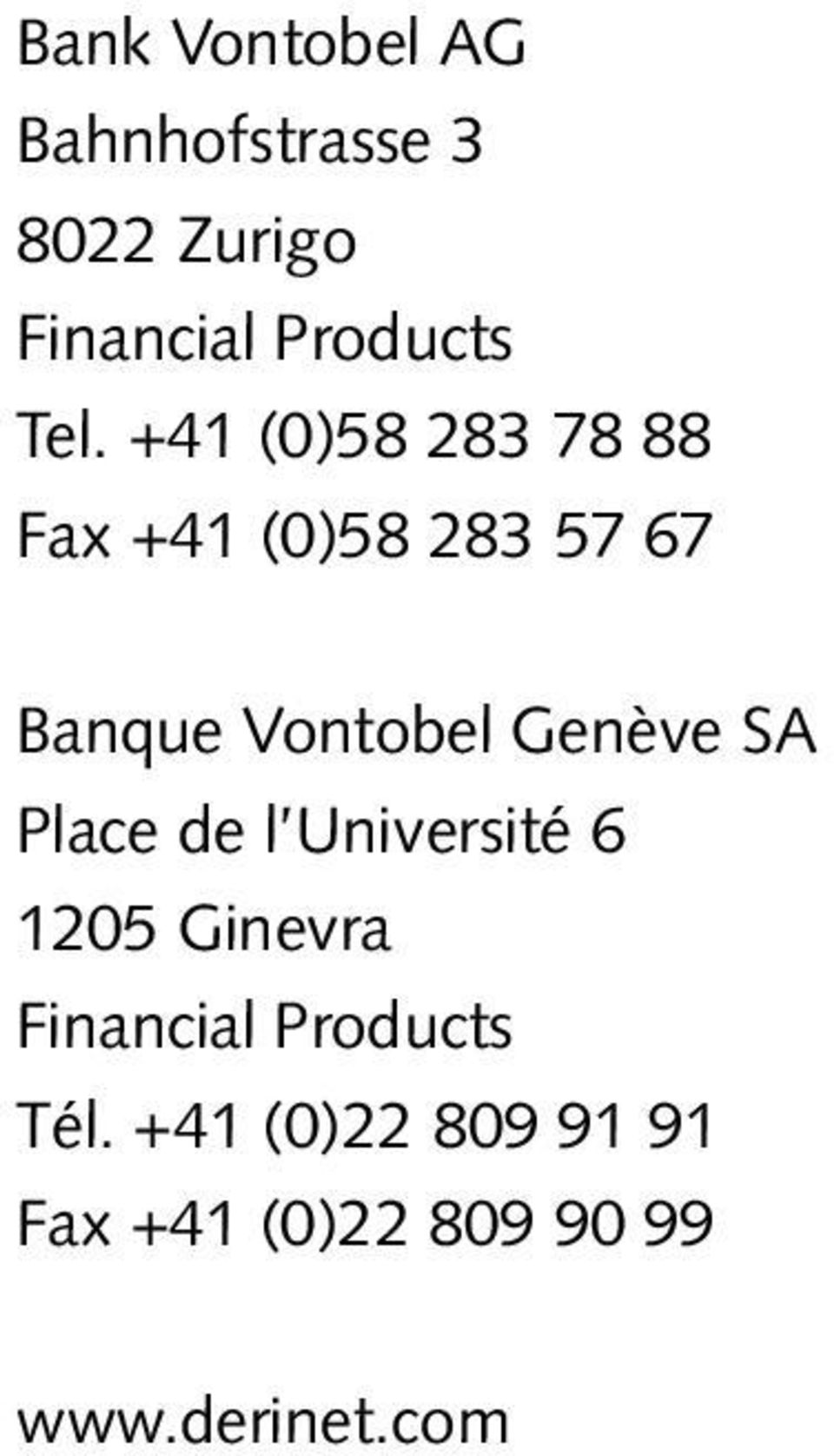 Genève SA Place de l Université 6 1205 Ginevra Financial