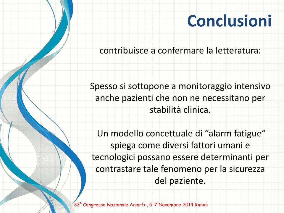 Un modello concettuale di alarm fatigue spiega come diversi fattori umani e