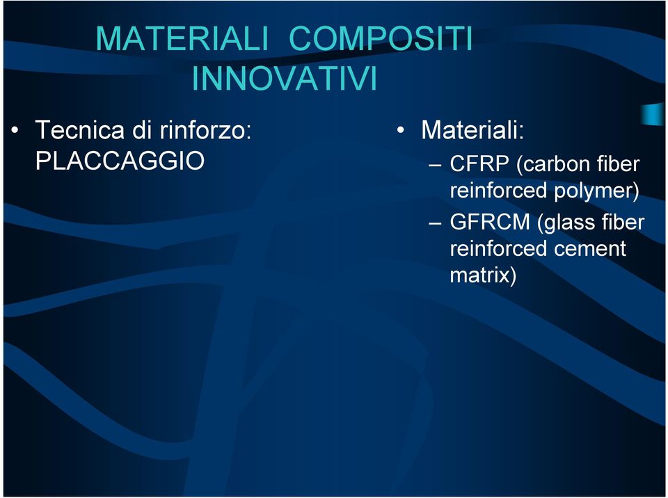(carbon fiber reinforced polymer) GFRCM