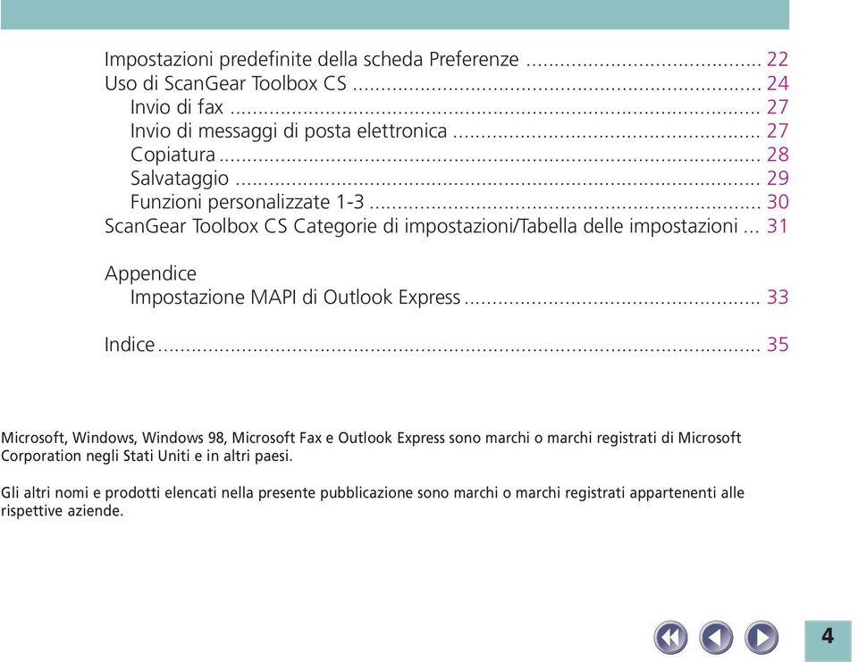 .. 31 Appendice Impostazione MAPI di Outlook Express... 33 Indice.