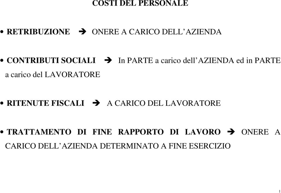 LAVORATORE RITENUTE FISCALI A CARICO DEL LAVORATORE TRATTAMENTO DI FINE