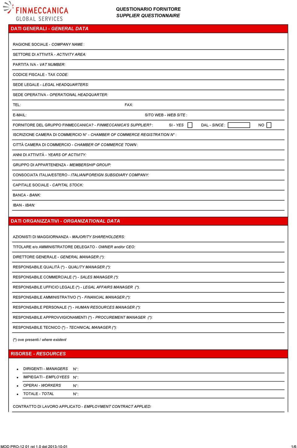 : DAL - SINCE : ISCRIZIONE CAMERA DI COMMERCIO N - CHAMBER OF COMMERCE REGISTRATION N : CITTÀ CAMERA DI COMMERCIO - CHAMBER OF COMMERCE TOWN : ANNI DI ATTIVITÀ - YEARS OF ACTIVITY: GRUPPO DI