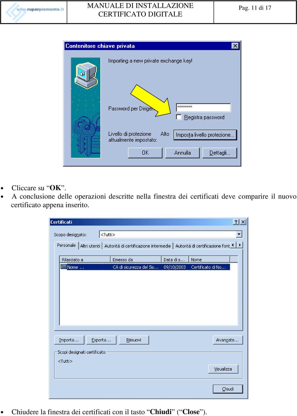 dei certificati deve comparire il nuovo certificato