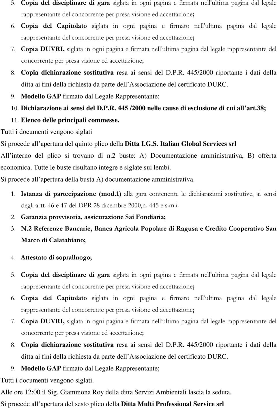 Garanzia provvisoria, assicurazione Sai Fondiaria; 3. N.