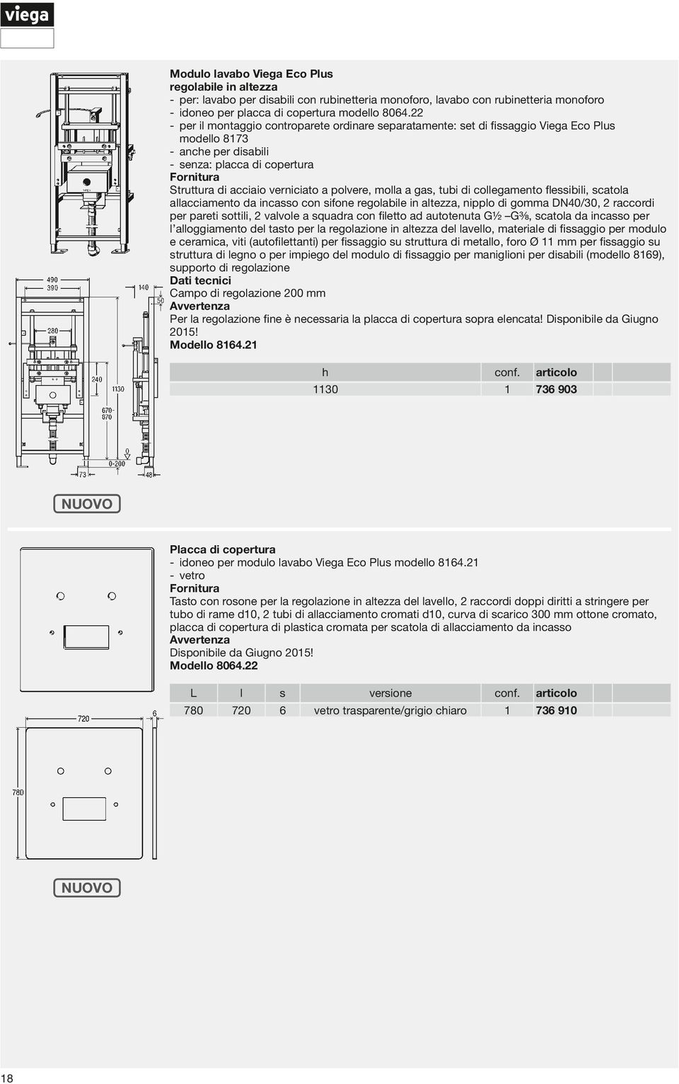 gas, tubi i collegamento flessibili, scatola allacciamento a incasso con sifone regolabile in altezza, nipplo i gomma /30, raccori per pareti sottili, v alvole a squara con filetto a autotenuta G G⅜,