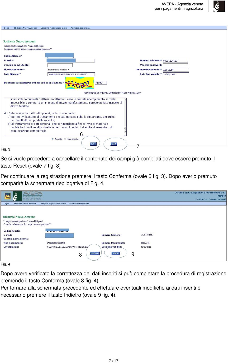 Fig. 4 8 9 Dopo avere verificato la correttezza dei dati inseriti si può completare la procedura di registrazione premendo il tasto Conferma (ovale