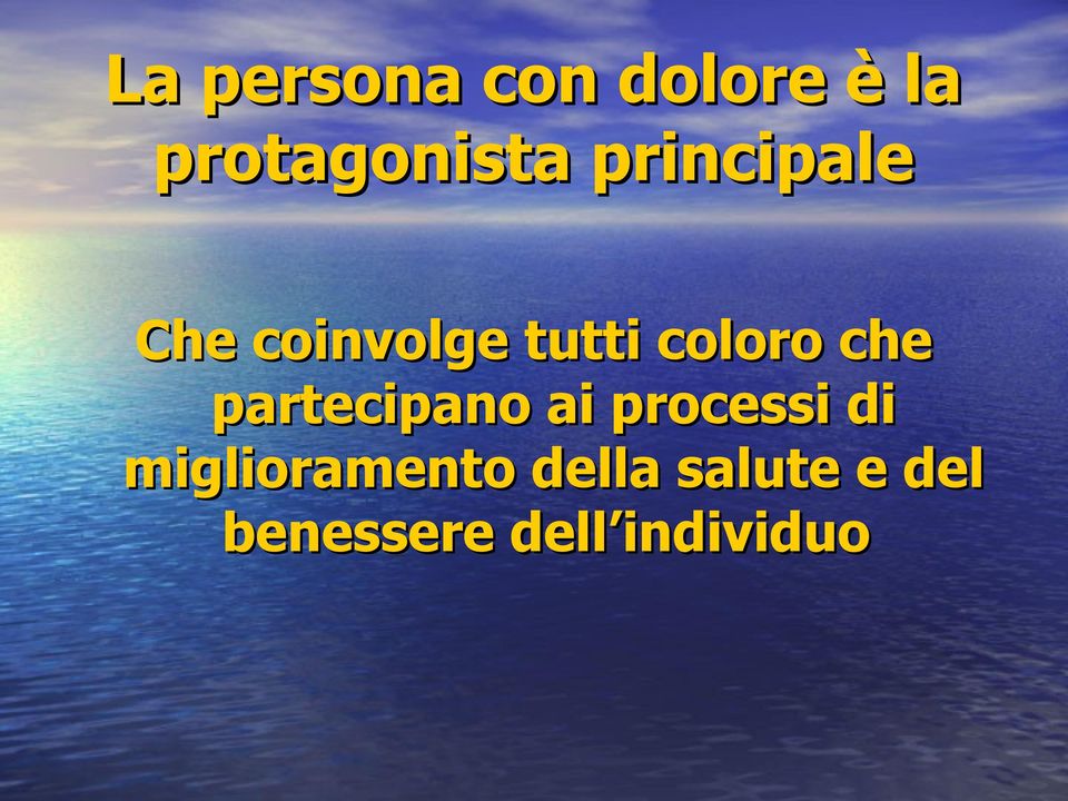 partecipano ai processi di miglioramento