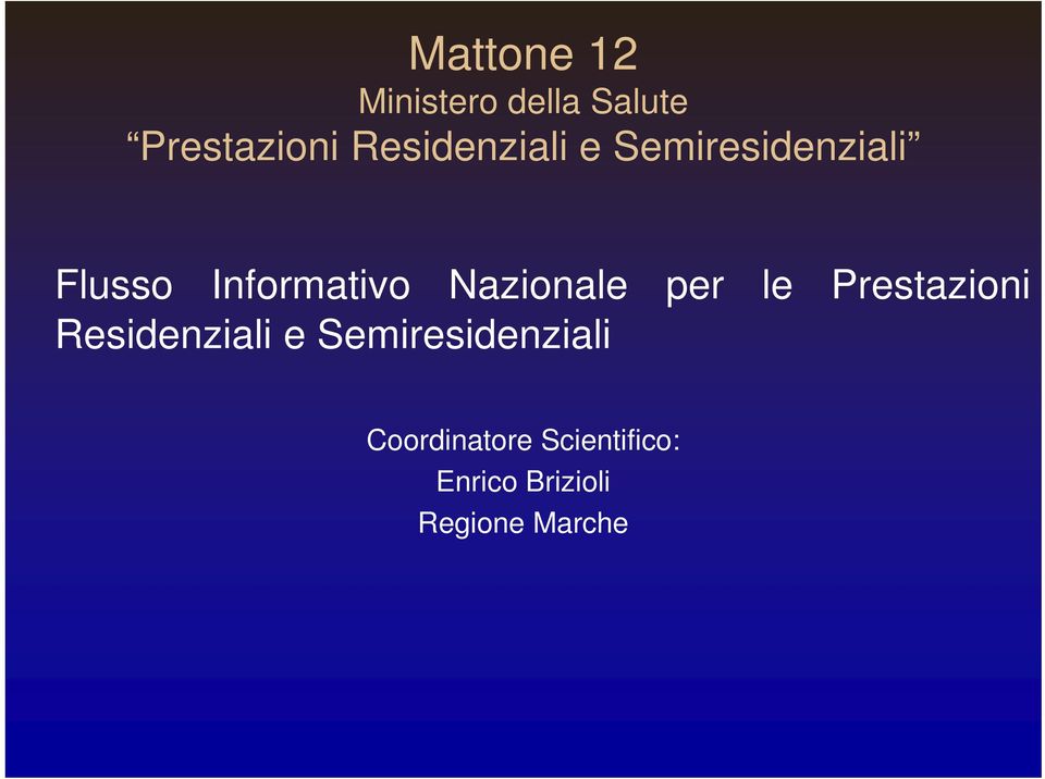 Nazionale per le Prestazioni Residenziali e