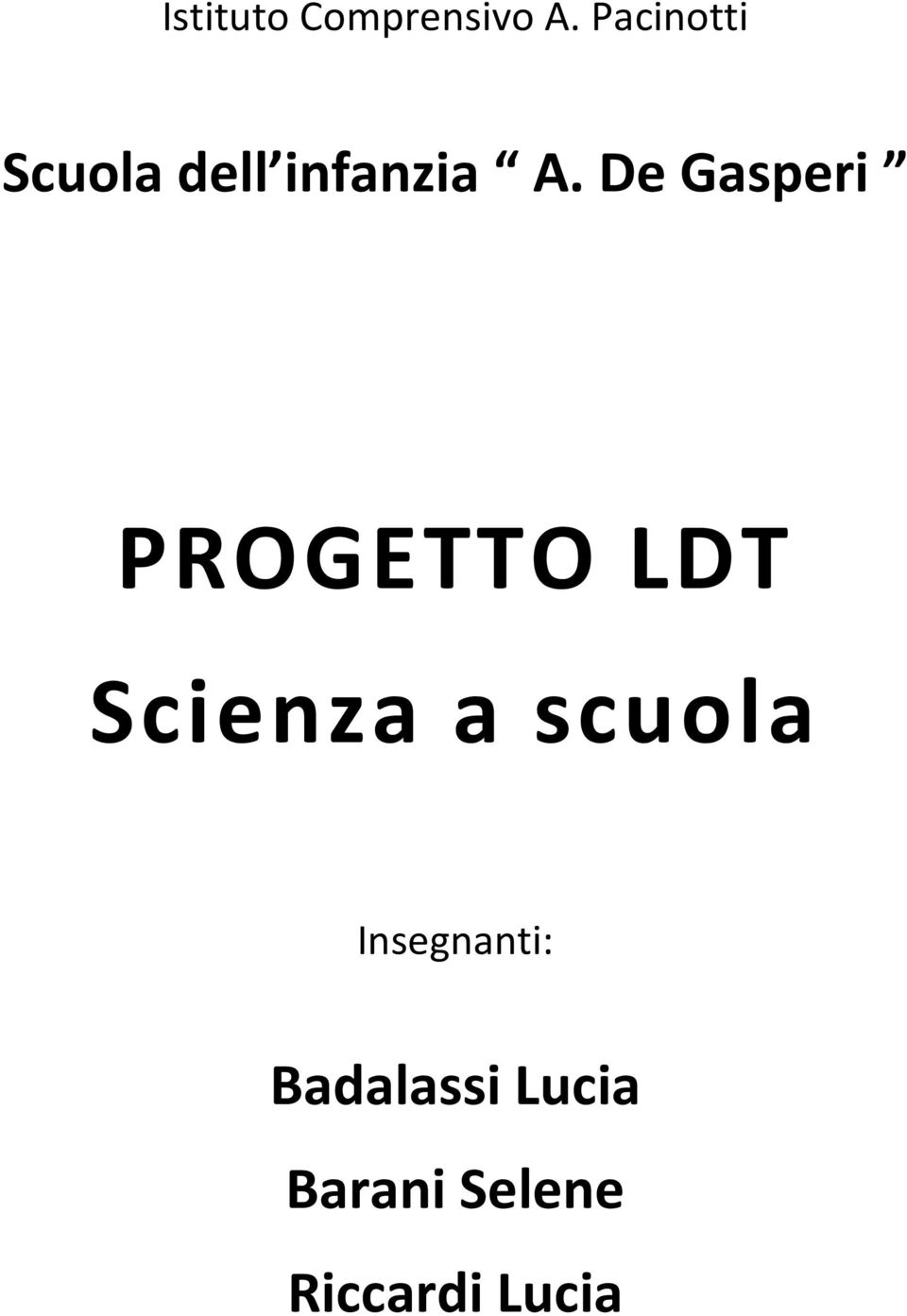 De Gasperi PROGETTO LDT Scienza a