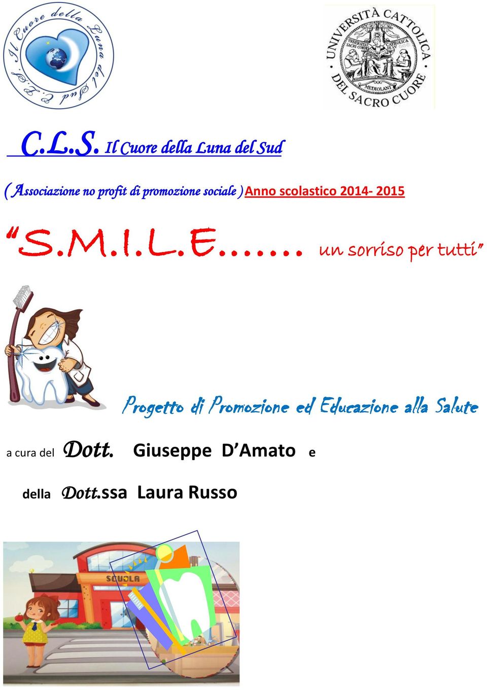 promozione sociale ) Anno scolastico 2014-2015 S.M.I.L.E.