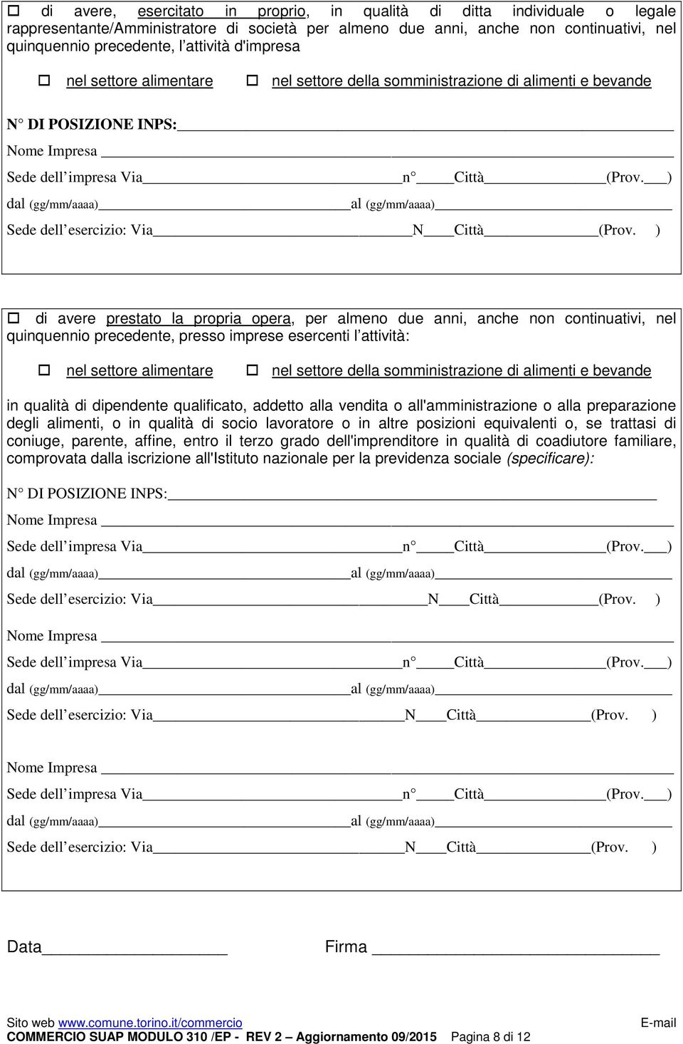 ) dal (gg/mm/aaaa) al (gg/mm/aaaa) Sede dell esercizio: Via N Città (Prov.