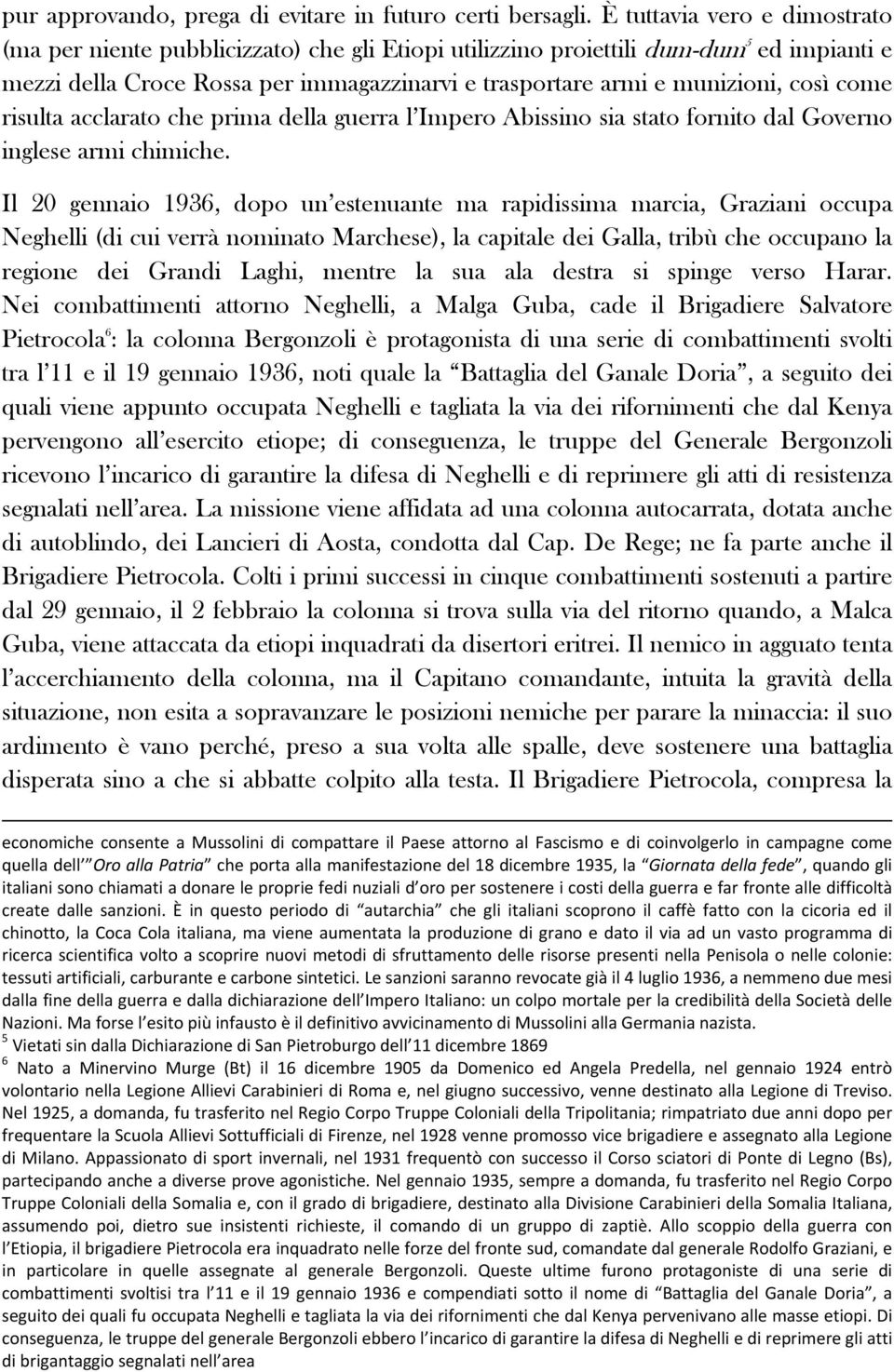 come risulta acclarato che prima della guerra l Impero Abissino sia stato fornito dal Governo inglese armi chimiche.