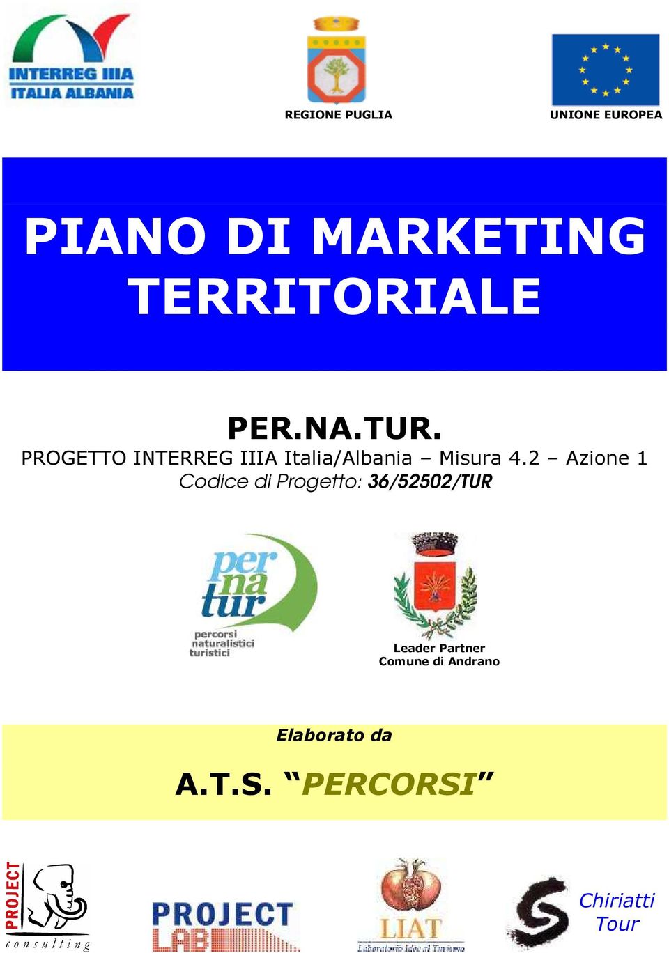 PROGETTO INTERREG IIIA Italia/Albania Misura 4.