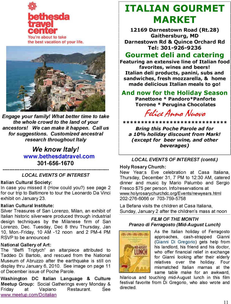 com 301-656-1670 --------------------------------------------------------------- LOCAL EVENTS OF INTEREST Italian Cultural Society: In case you missed it (How could you?
