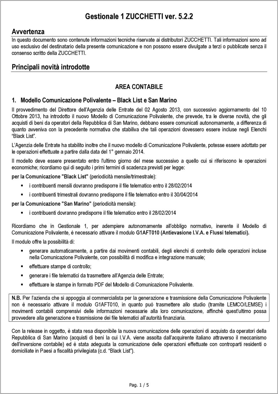 Principali novità introdotte AREA CONTABILE 1.