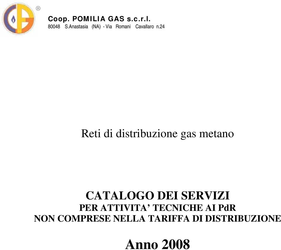 24 Reti di distribuzione gas metano CATALOGO DEI