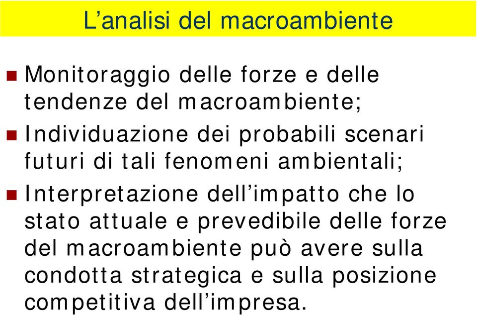 ambientali; Interpretazione dell impatto che lo stato attuale e prevedibile delle