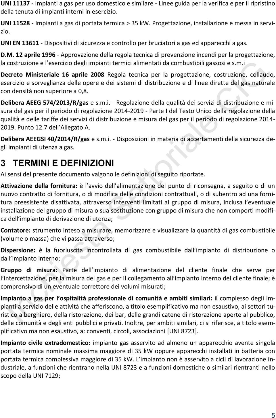 D.M. 12 aprile 1996 - Approvazione della regola tecnica di prevenzione incendi per la progettazione, la costruzione e l esercizio degli imp