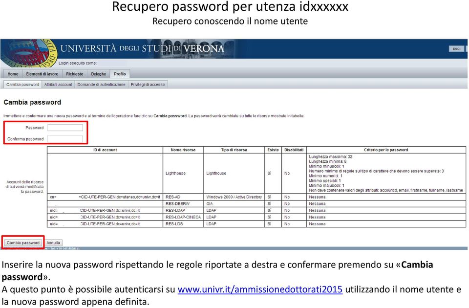 «Cambia password». A questo punto è possibile autenticarsi su www.univr.