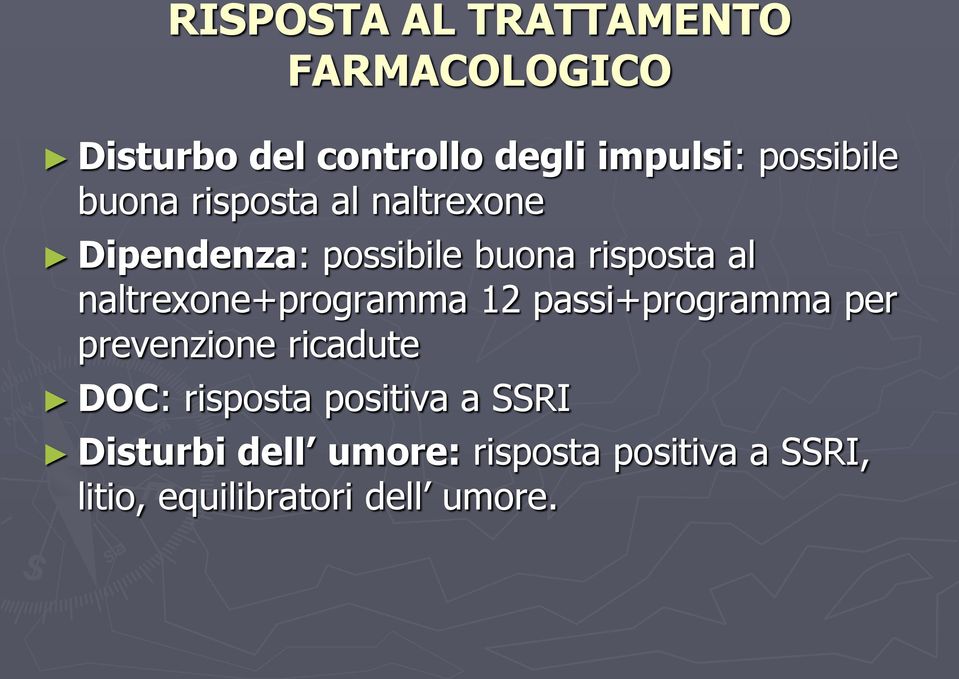 naltrexone+programma 12 passi+programma per prevenzione ricadute DOC: risposta