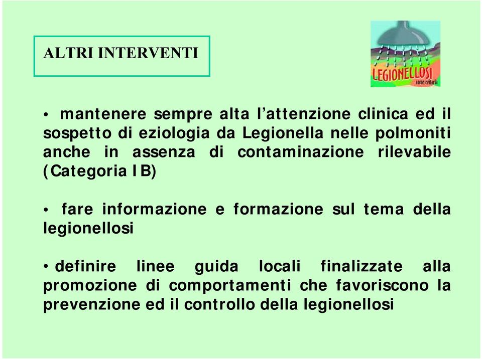 informazione e formazione sul tema della legionellosi definire linee guida locali finalizzate